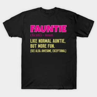 Fauntie auntie T-Shirt